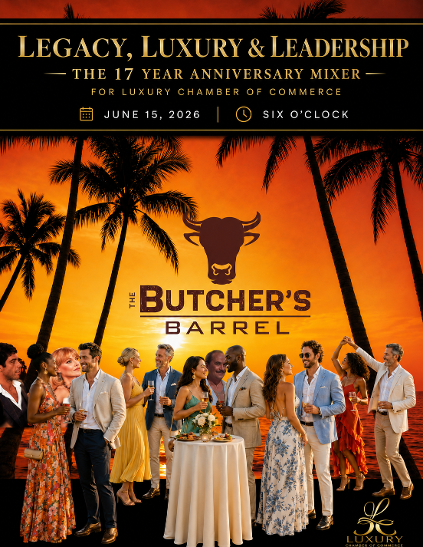 Legacy Luxury and Leadership - 17th Annual Luxury Chamber Event