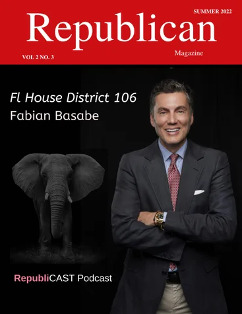 Summer 2022 - Fabian Basabe on the cover of Republican Magazine - House Distric 106 MIAMI / South Florida - United States of America